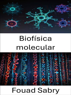 cover image of Biofísica molecular